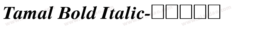 Tamal Bold Italic字体转换